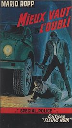 Télécharger le livre :  Mieux vaut l'oubli