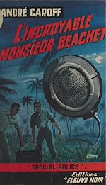 Télécharger le livre :  L'incroyable monsieur Beachet