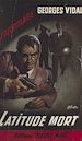 Télécharger le livre :  Latitude mort