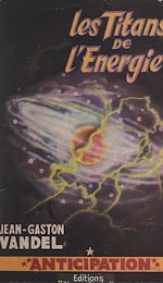 Télécharger le livre :  Les Titans de l'énergie