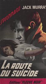 Télécharger le livre :  La route du suicide