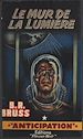 Télécharger le livre :  Le mur de la lumière