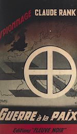 Télécharger le livre :  Guerre à la paix !