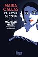 Télécharger le livre :  Maria Callas et la voix du coeur