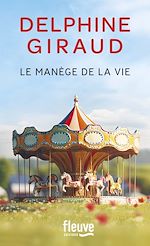 Télécharger le livre :  Le Manège de la vie