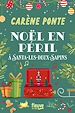 Télécharger le livre :  Noël en péril à Santa-les-Deux-Sapins
