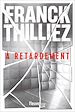 Télécharger le livre :  À retardement : Nouveauté Franck Thilliez 2025 - L'auteur de thriller préféré des français - Une enquête de Sharko et de son équipe