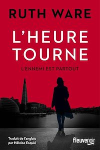 Téléchargez le livre :  L'heure tourne - Nouveauté Ruth Ware 2025 - Autrice de La Disparue de la cabine n°10 adapté en film sur Netflix