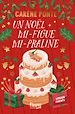 Télécharger le livre :  Un Noël mi-figue mi-Praline