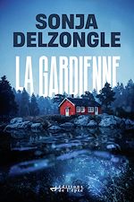 Télécharger le livre :  La Gardienne