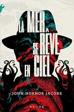 Télécharger le livre :  La Mer se rêve en ciel - Un roman d'horreur labyrinthique à la Lovecraft - Nouveauté 2025