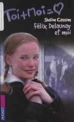 Télécharger le livre :  Félix Delaunay et moi