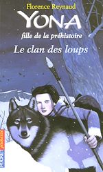 Télécharger le livre :  Yona fille de la préhistoire - tome 1 Le clan desloups