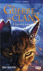 Download this eBook La guerre des Clans cycle I - tome 2 A feu et à sang