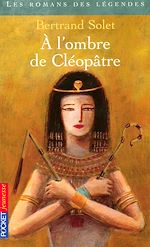 Télécharger le livre :  A l'ombre de Cléopâtre