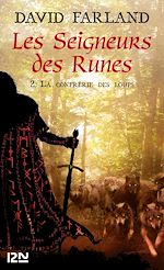 Télécharger le livre :  Les Seigneurs des Runes - tome 2 La confrérie des loups