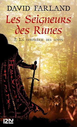 Téléchargez le livre :  Les Seigneurs des Runes - tome 2 La confrérie des loups