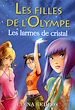 Télécharger le livre :  Les filles de l'Olympe - tome 1 Les larmes de cristal
