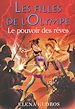 Télécharger le livre :  Les filles de l'Olympe - tome 2 Le pouvoir des rêves