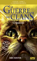 Download this eBook La guerre des Clans - cycle II La dernière prophétie - tome 5 Crépuscule