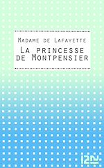 Télécharger le livre :  La princesse de Montpensier