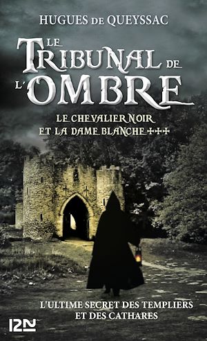 Téléchargez le livre :  Le chevalier noir et la dame blanche - tome 3