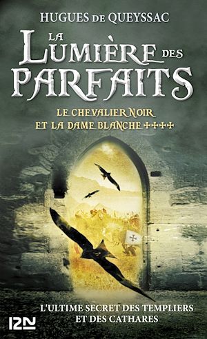 Téléchargez le livre :  Le chevalier noir et la dame blanche - tome 4