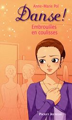 Télécharger le livre :  Danse ! - tome 3 Embrouilles en coulisses