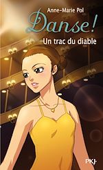 Télécharger le livre :  Danse ! - tome 11 Un trac du diable