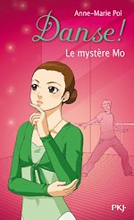 Télécharger le livre :  Danse ! - tome 18 Le mystère Mo