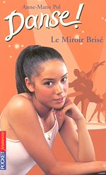Télécharger le livre :  Danse ! - tome 20 Le miroir brisé