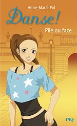 Télécharger le livre :  Danse ! - tome 28 Pile ou face