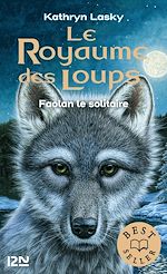 Télécharger le livre :  Le royaume des loups - tome 1 Faolan le solitaire