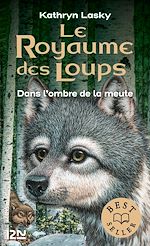 Télécharger le livre :  Le royaume des loups - tome 2 Dans l'ombre de la meute