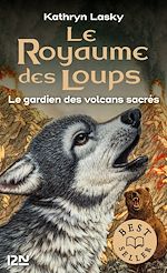 Télécharger le livre :  Le royaume des loups - tome 3 Le gardien des volcans sacrés