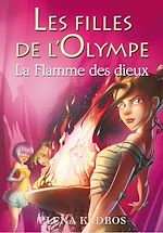 Download this eBook Les filles de l'Olympe - tome 4 La flamme des dieux