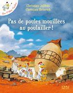 Télécharger le livre :  Les P'tites Poules - Pas de poules mouillées au poulailler