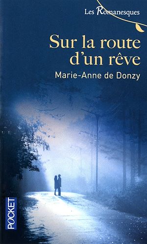 Téléchargez le livre :  Sur la route d'un rêve