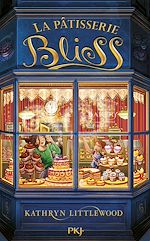 Download this eBook La pâtisserie Bliss - tome 1