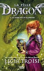 Télécharger le livre :  La Fille Dragon - tome 3 Le sablier d'Aldibah