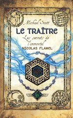 Télécharger le livre :  Les secrets de l'immortel Nicolas Flamel - tome 5 Le traître