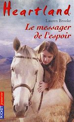 Download this eBook Heartland - tome 9 Le messager de l'espoir