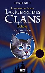 Télécharger le livre :  La guerre des Clans - cycle III Le pouvoir des étoiles - tome 4 Eclipse
