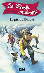 Télécharger le livre :  Le miroir enchanté - tome 4 Le pic du diable