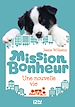 Télécharger le livre :  Mission bonheur - tome 1 Une nouvelle vie