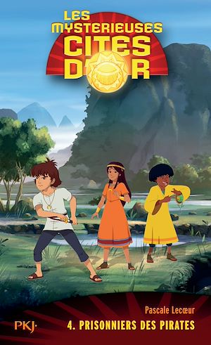 Téléchargez le livre :  Les mystérieuses cités d'or - tome 4