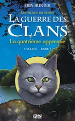 Télécharger le livre :  La guerre des Clans - cycle IV Les signes du destin - tome 1 La quatrième apprentie