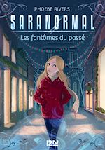 Télécharger le livre :  Saranormal - tome 4 Les fantômes du passé