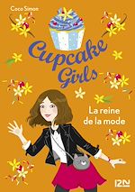 Télécharger le livre :  Cupcake Girls - tome 2 La Reine de la mode