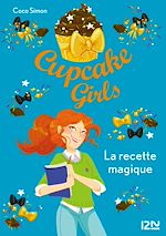 Télécharger le livre :  Cupcake Girls - tome 4 La recette magique